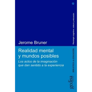 Realidad mental y mundos posibles - Jerome Bruner.