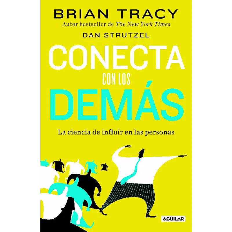 Conecta con los demás - Brian Tracy.