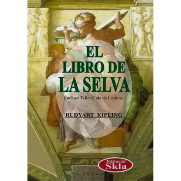 El libro de la selva - Kipling Rudyart.
