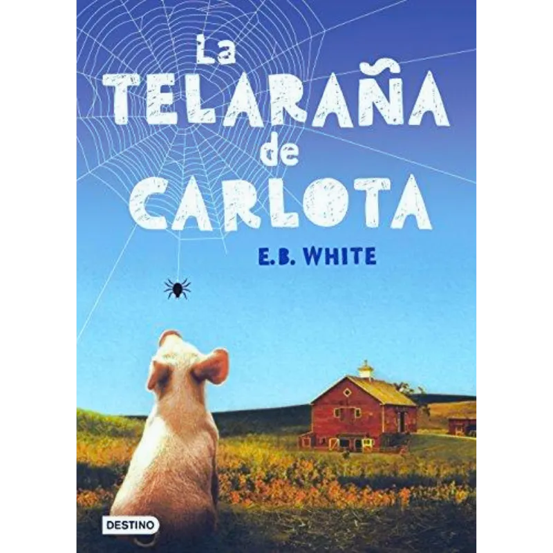 La telaraña de Carlota - Elwyn Brooks White.