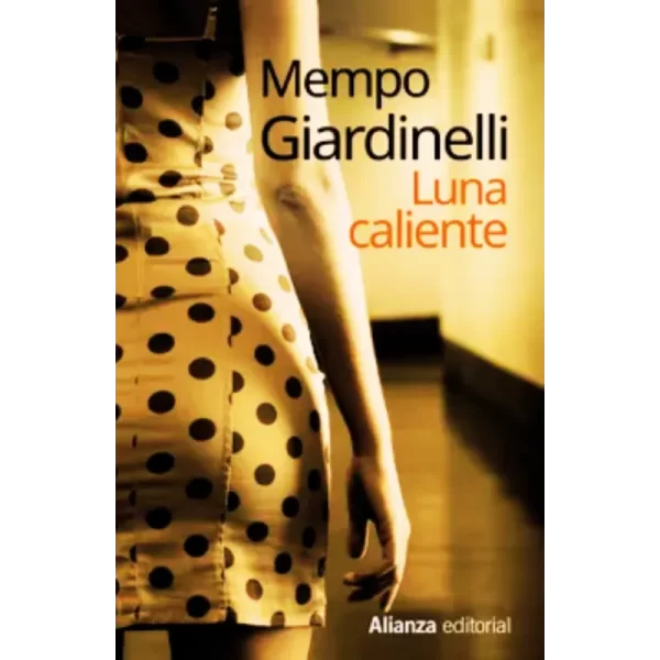 Luna caliente - Mempo Giardinelli.