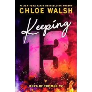 Keeping 13 - Chloe Walsh.
