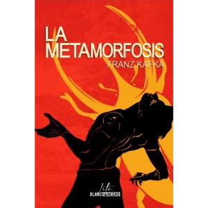 La Metamorfosis - Franz Kafka.