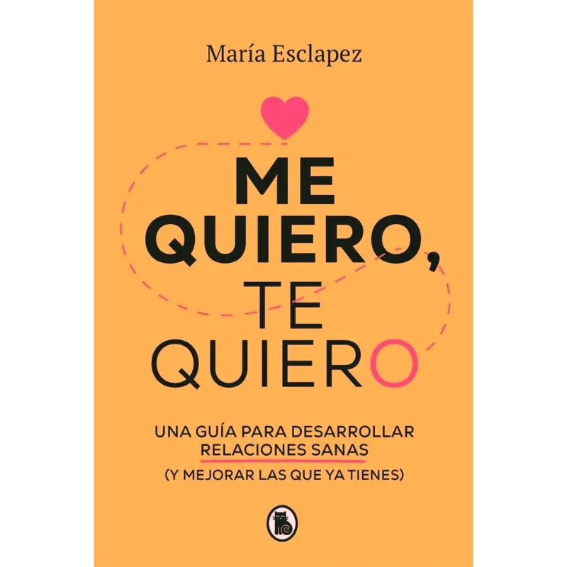 Me quiero, te quiero - María Esclapez. 1 Me quiero, te quiero - María Esclapez.