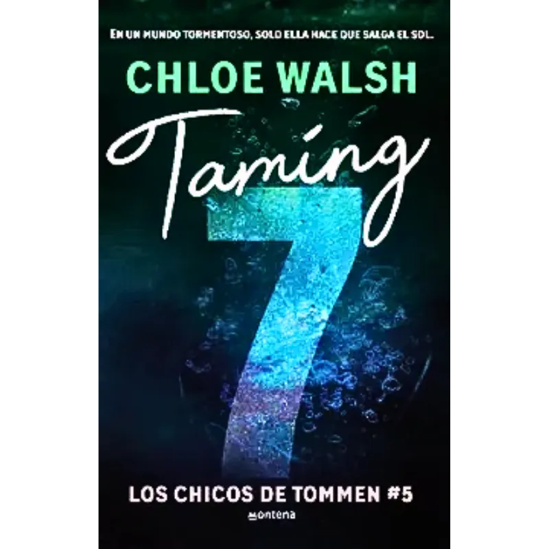Taming 7 (Los chicos de Tommen 5) - Chloe Walsh.