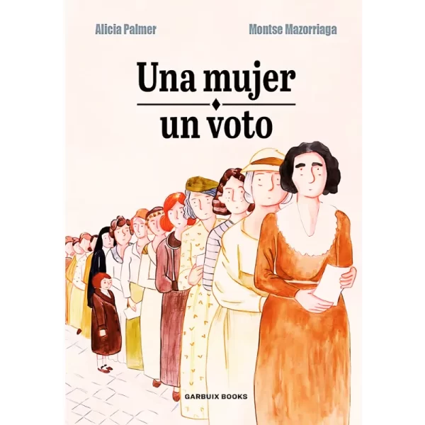 Una mujer, un voto - Alicia Palmer.