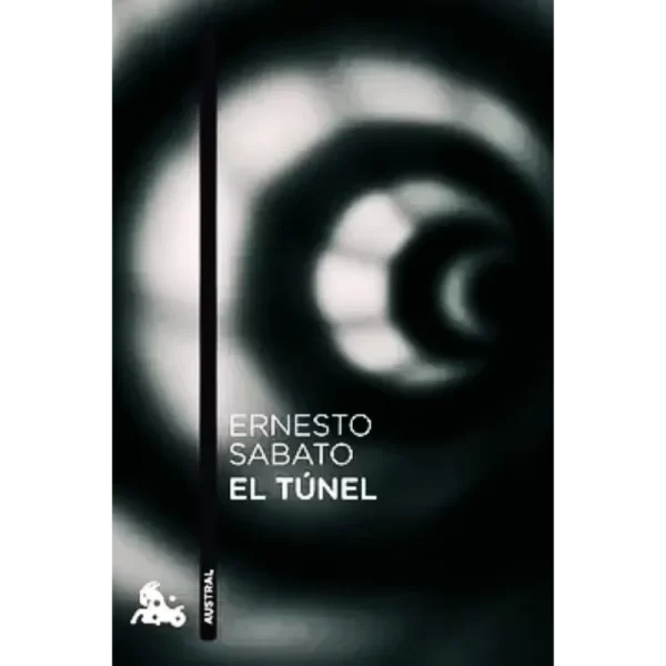 El túnel - Ernesto Sabato.
