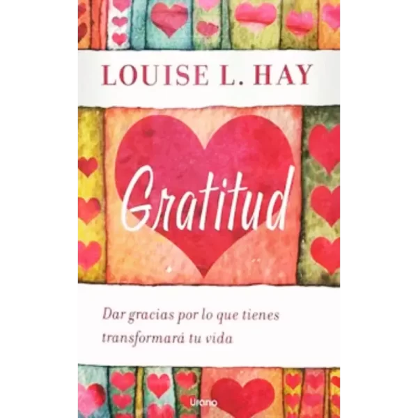 Gratitud - Louise L. Hay.
