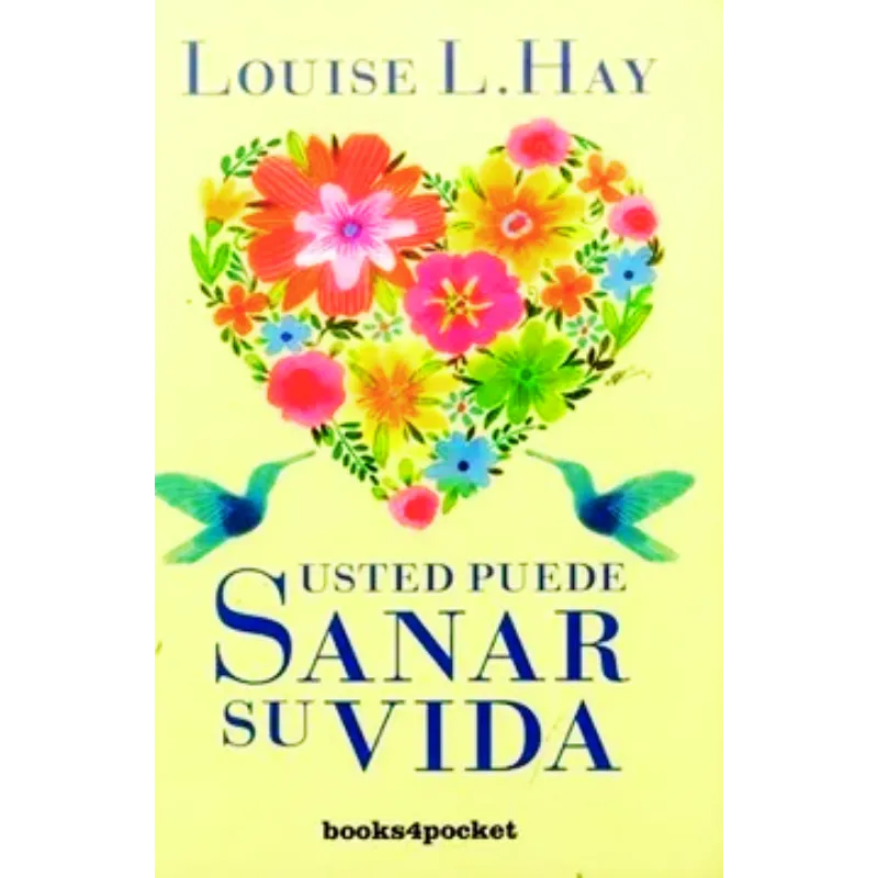 Libros Medellín, una cita con libros. – Usted puede sanar su vida Louise L. Hay