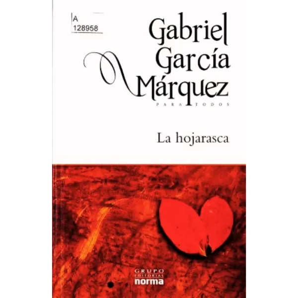 La hojarasca - Gabriel García Márquez.