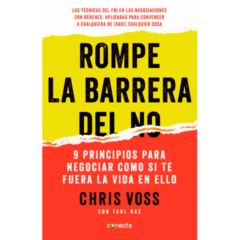 Rompe la barrera del no - Chris Voss. 1 Rompe la barrera del no - Chris Voss.