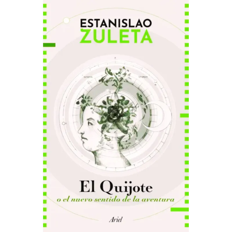 El quijote o el nuevo sentido de la aventura - Estanislao Zuleta. 1 "libro de análisis de Estanislao Zuleta sobre el Quijote