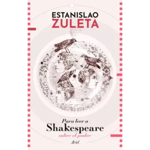 Libro de filosofo colombiano sobre un análisis sobre el poder basado en cuatro obras del escritor ingles Shakespeare