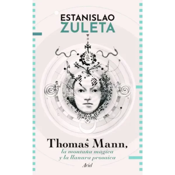 "El libro de un filósofo colombiano que habla de La Montaña Mágica" / "Ensayo sobre un libro de Thomas Mann"
