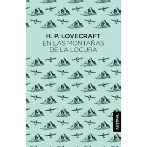 En las Montañas de la Locura, libro de H. P. Lovecraft sobre una expedición de horror cósmico en la Antártida.