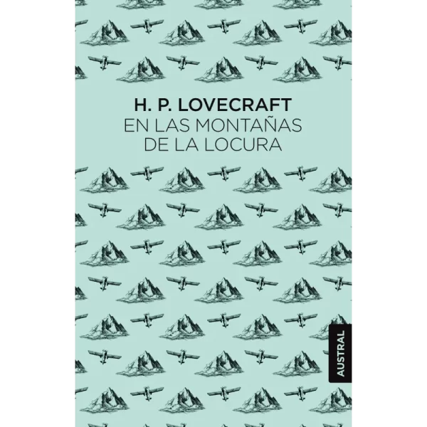 En las Montañas de la Locura, libro de H. P. Lovecraft sobre una expedición de horror cósmico en la Antártida.