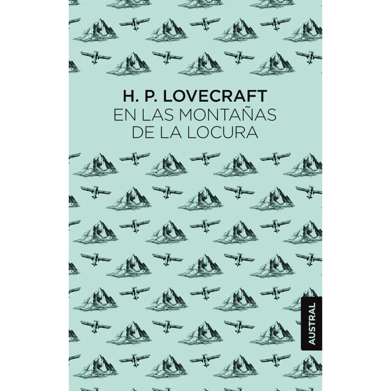 En las montañas de la locura - H.P. Lovecraft. 1 En las Montañas de la Locura, libro de H. P. Lovecraft sobre una expedición de horror cósmico en la Antártida.