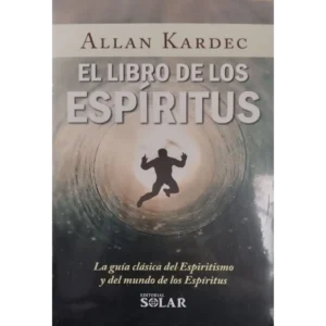 Libros Medellín, una cita con libros. 9 El Libro de los Espíritus - Allan Kardec.