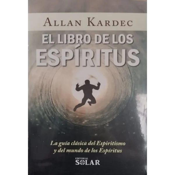 El Libro de los Espíritus - Allan Kardec.