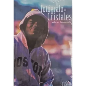 Libros Medellín, una cita con libros. 8 El fotógrafo de cristales - Albeiro Echavarría.