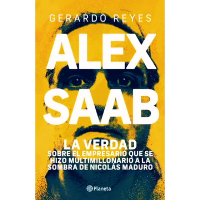 Alex Saab: la verdad - Gerardo Reyes. 1 Alex-Saab-La-verdad-Gerardo-Reyes