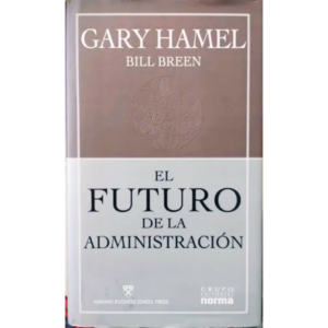El-futuro-de-la-administracion-Gary-Hamel.