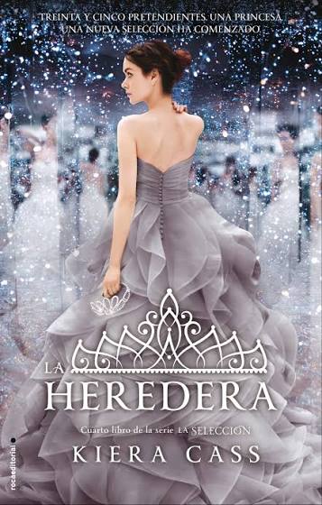 La heredera - Kiera Cass. 1 La heredera - Kiera Cass.