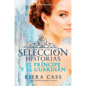 La-seleccion-el-principe-y-el-guardian-Kiera-Cass.