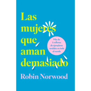 Las-mujeres-que-aman-demasiado-Robin-Norwood
