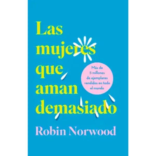 Las-mujeres-que-aman-demasiado-Robin-Norwood