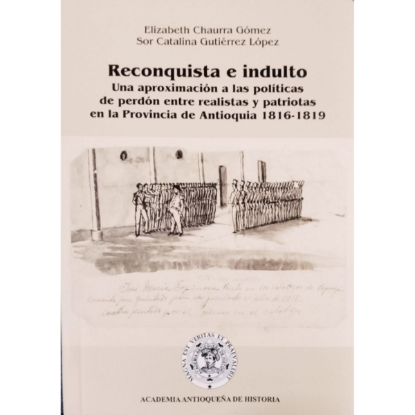 Reconquista-e-indulto-Elizabeth-Chaurra-Gomez.
