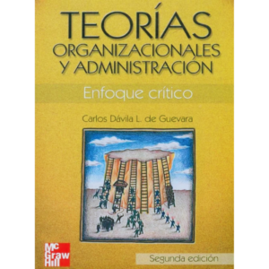 Teorias-organizacionales-y-administracion-Carlos-Davila.