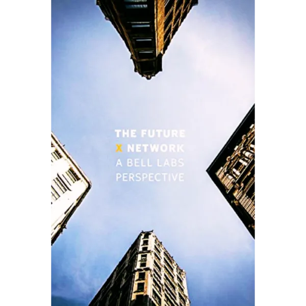 The-Future-X-Network-Marcus-K.-Weldon.