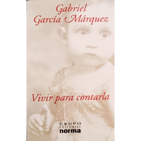 Vivir-Para-Contarla-Gabriel-Garcia-Marquez