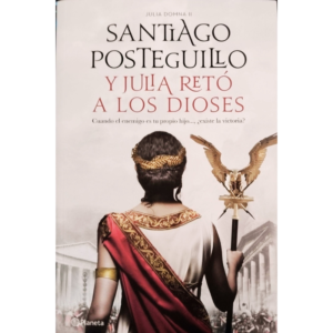 Y-Julia-Reto-a-los-Dioses-Santiago-Posteguillo