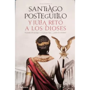 Y-Julia-Reto-a-los-Dioses-Santiago-Posteguillo