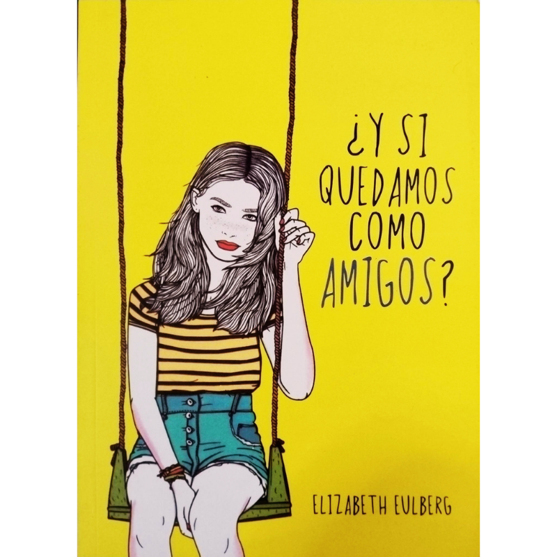 Y-si-Quedamos-Como-Amigos-Elizabeth-Eulberg