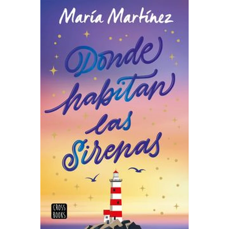 Donde habitan las sirenas – María Martínez. 1 Donde habitan las sirenas – María Martínez.