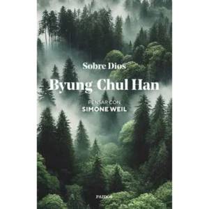 Sobre Dios – Byung-Chul Han.