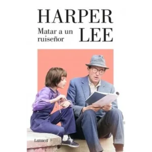 Matar a un ruiseñor – Harper Lee.