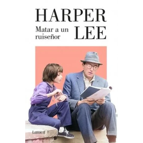 Matar a un ruiseñor – Harper Lee.