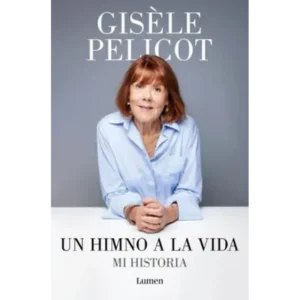 Un himno a la vida – Gisèle Pelicot.