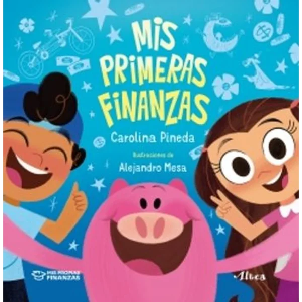 Mis primeras finanzas – Carolina Pineda.