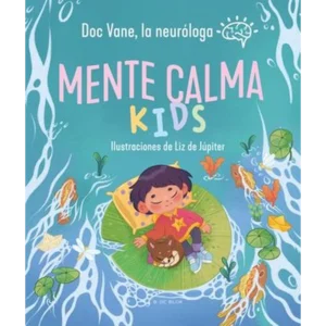 Mente calma kids – Vanessa Benjumea.