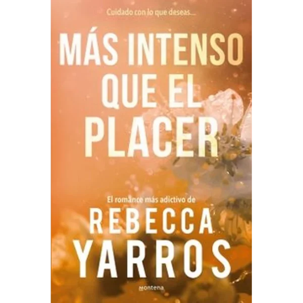 Más intenso que el placer – Rebecca Yarros.