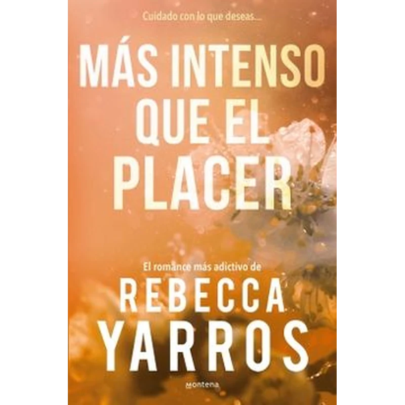 Más intenso que el placer – Rebecca Yarros. 1 Más intenso que el placer – Rebecca Yarros.