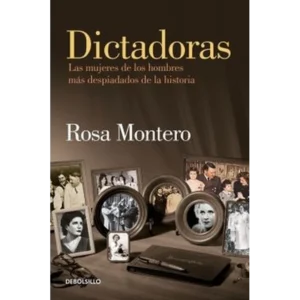 Dictadoras – Rosa Montero.
