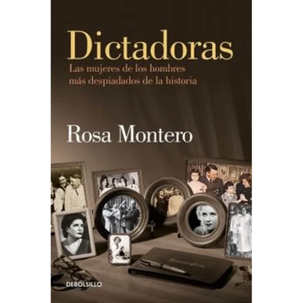 Dictadoras – Rosa Montero.