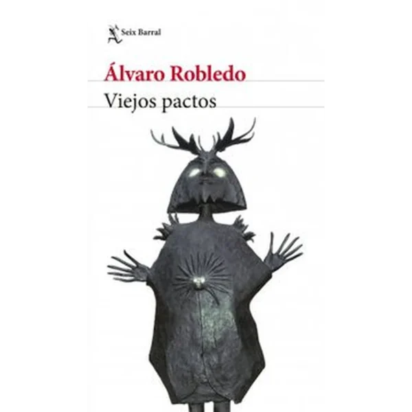 Viejos pactos – Álvaro Robledo.