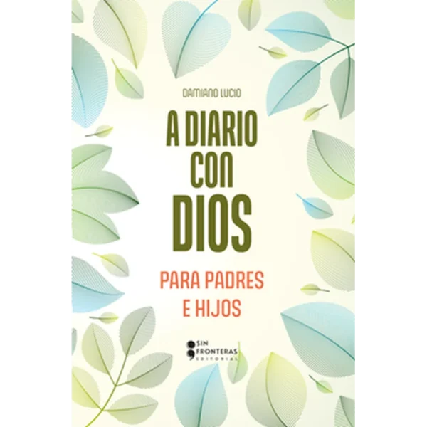 A diario con Dios (para padres e hijos) – Damiano Lucio.